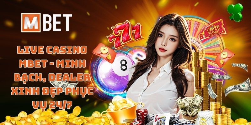 Live Casino MBET